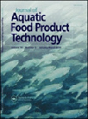 Journal Of Aquatic Food Product Technology杂志