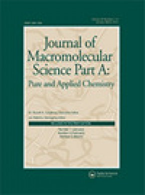 Journal Of Macromolecular Science Part A-pure And Applied Chemistry杂志