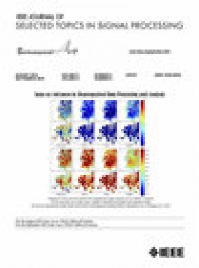 Ieee Journal Of Selected Topics In Signal Processing杂志