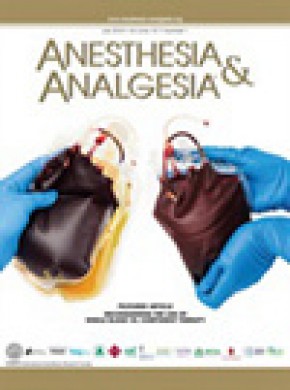 Anesthesia And Analgesia杂志