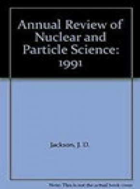 Annual Review Of Nuclear And Particle Science杂志