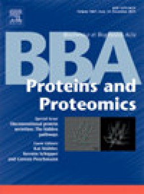 Biochimica Et Biophysica Acta-proteins And Proteomics杂志