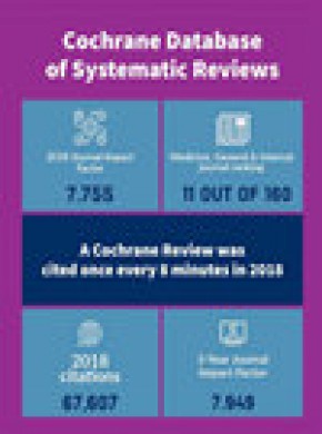 Cochrane Database Of Systematic Reviews杂志