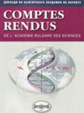 Comptes Rendus De L Academie Bulgare Des Sciences杂志
