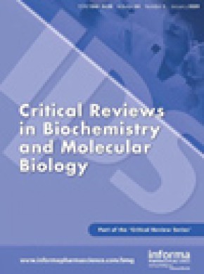 Critical Reviews In Biochemistry And Molecular Biology杂志