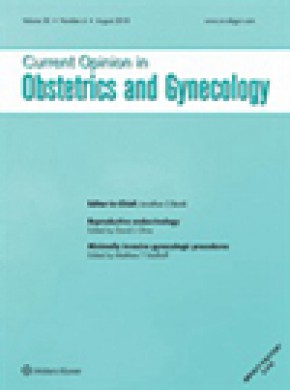 Current Opinion In Obstetrics & Gynecology杂志