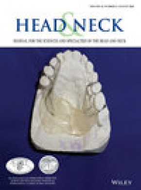 Head And Neck-journal For The Sciences And Specialties Of The Head And Neck杂志