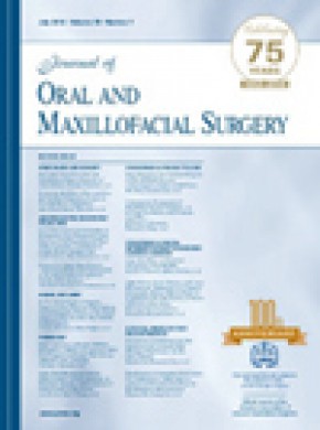 Journal Of Oral And Maxillofacial Surgery杂志