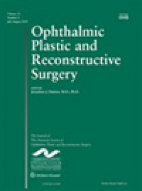 Ophthalmic Plastic And Reconstructive Surgery杂志