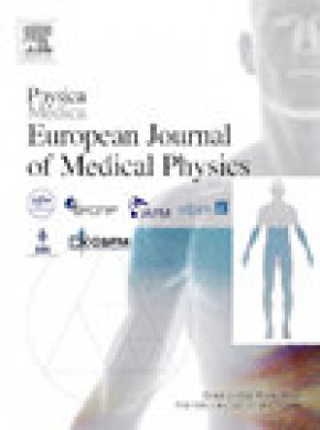Physica Medica-european Journal Of Medical Physics杂志