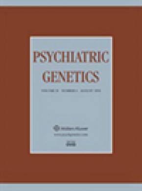 Psychiatric Genetics杂志