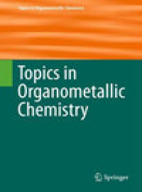 Topics In Organometallic Chemistry杂志