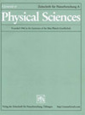 Zeitschrift Fur Naturforschung Section A-a Journal Of Physical Sciences杂志