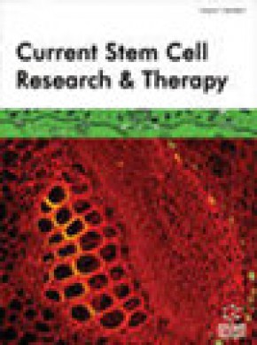 Current Stem Cell Research & Therapy杂志