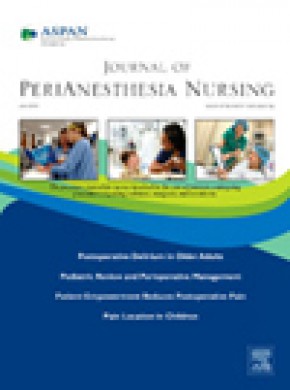 Journal Of Perianesthesia Nursing杂志