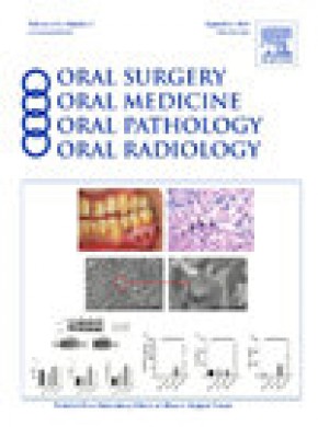 Oral Surgery Oral Medicine Oral Pathology Oral Radiology杂志