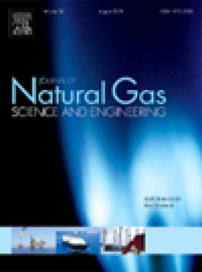 Journal Of Natural Gas Science And Engineering杂志