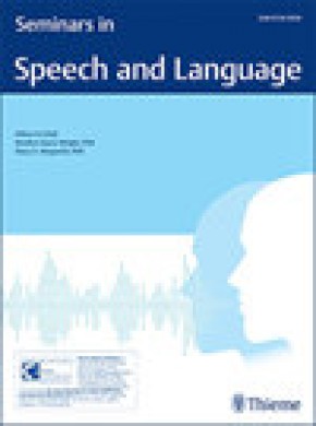 Seminars In Speech And Language杂志