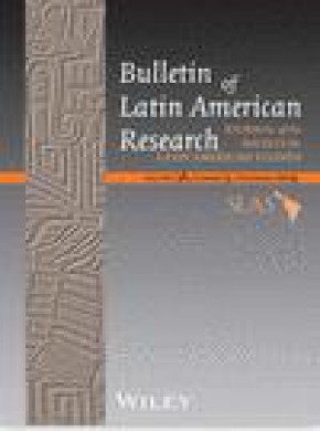 Bulletin Of Latin American Research杂志