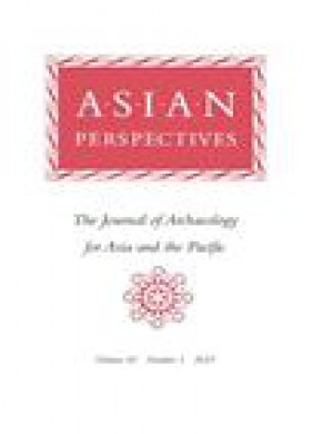 Asian Perspectives-the Journal Of Archaeology For Asia And The Pacific杂志