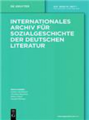 Internationales Archiv Fur Sozialgeschichte Der Deutschen Literatur杂志