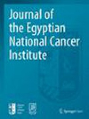 Journal Of The Egyptian National Cancer Institute杂志