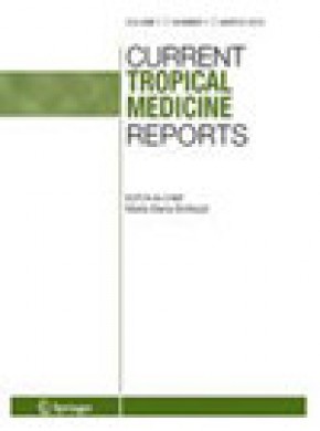 Current Tropical Medicine Reports杂志