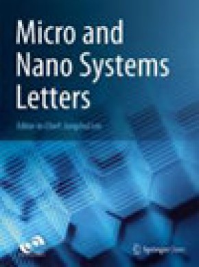 Micro And Nano Systems Letters杂志