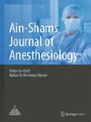 Ain Shams Journal Of Anesthesiology杂志