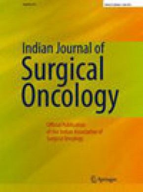 Indian Journal Of Surgical Oncology杂志