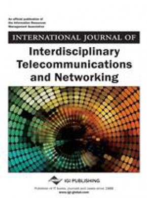 International Journal Of Interdisciplinary Telecommunications And Networking杂志