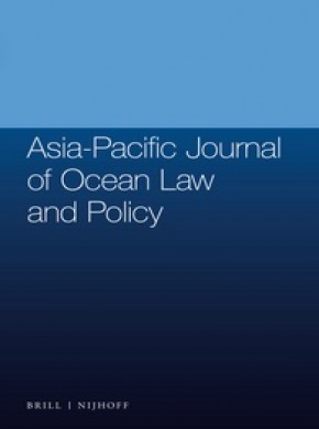 Asia-pacific Journal Of Ocean Law And Policy杂志