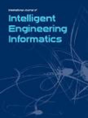 International Journal Of Intelligent Engineering Informatics杂志