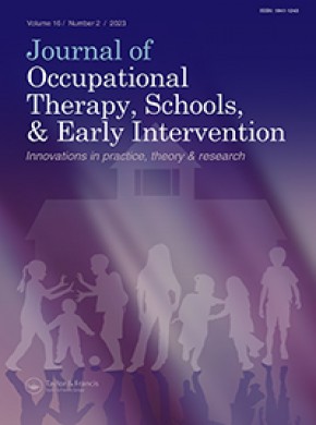 Journal Of Occupational Therapy Schools And Early Intervention杂志