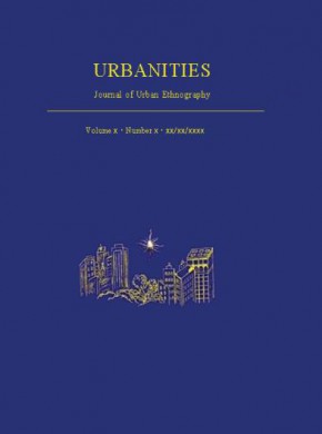 Urbanities-journal Of Urban Ethnography杂志