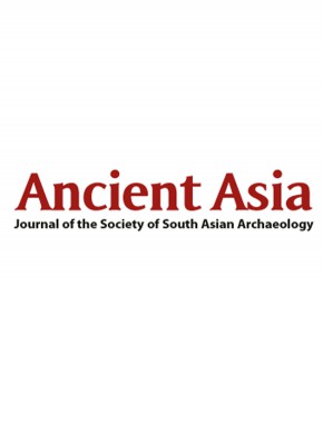 Ancient Asia-journal Of The Society Of South Asian Archaeology杂志